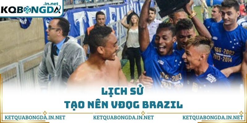 Lịch sử tạo nên VĐQG Brazil